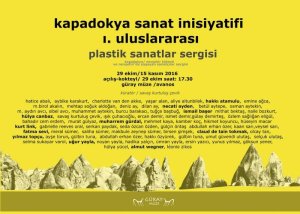 "Kapadokya Sanat Ä°nsiyatifi I. UluslararasÄ± Plastik Sanatlar Sergisi"